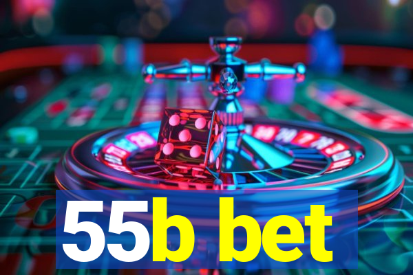 55b bet